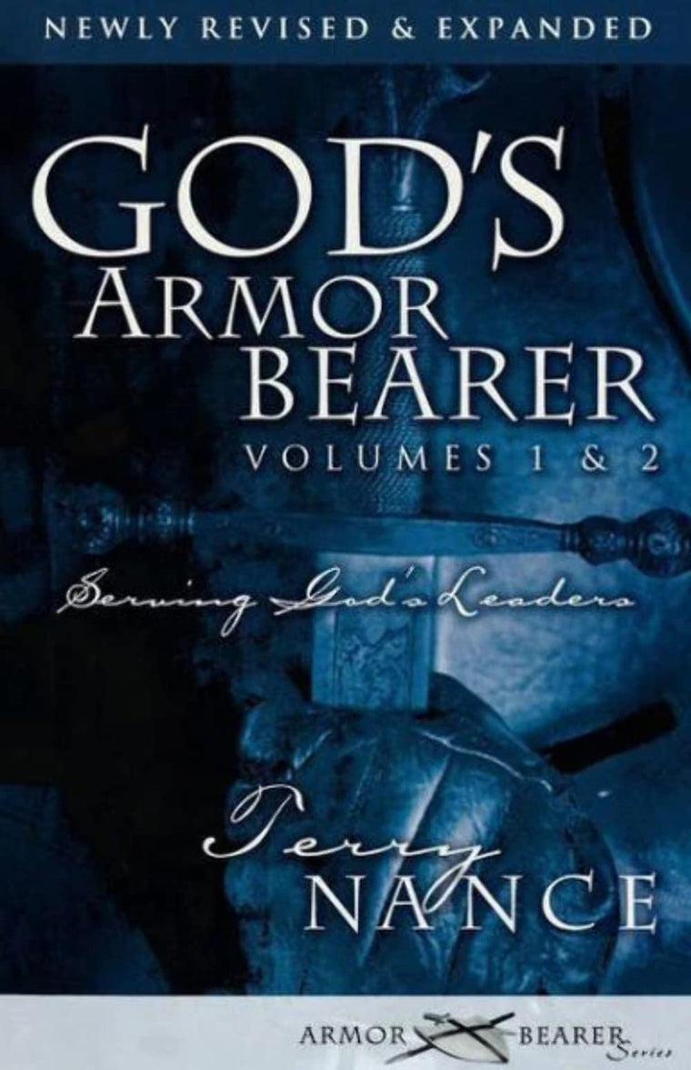 God's Armor Bearer Volumes 1 & 2: Serving God's Leaders
