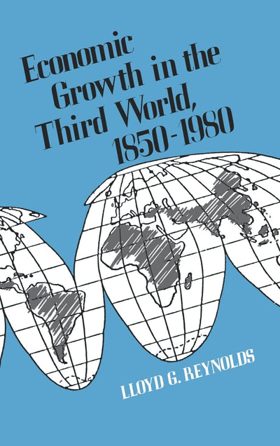 Economic Growth in the Third World: 1850-1980 (Publication of the Economic Growth Center, Yale University)