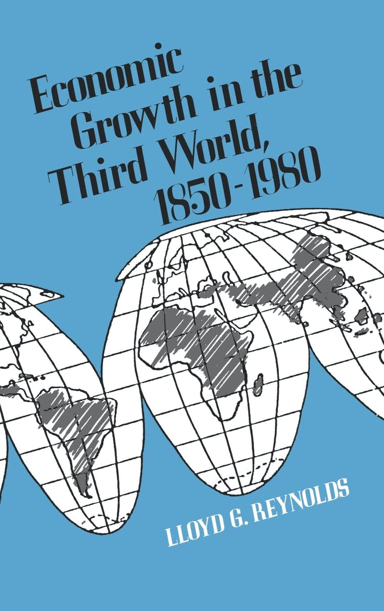 Economic Growth in the Third World: 1850-1980 (Publication of the Economic Growth Center, Yale University)