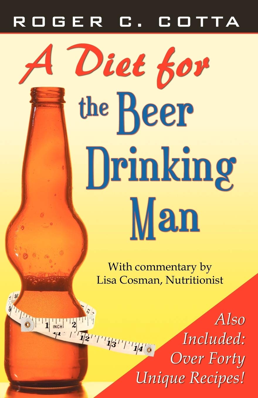 A Diet for the Beer Drinking Man