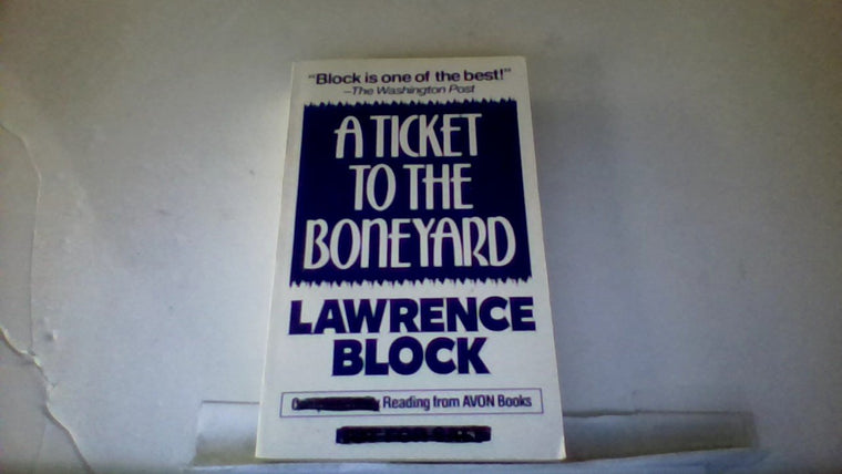 A Ticket to the Boneyard (Matthew Scudder)