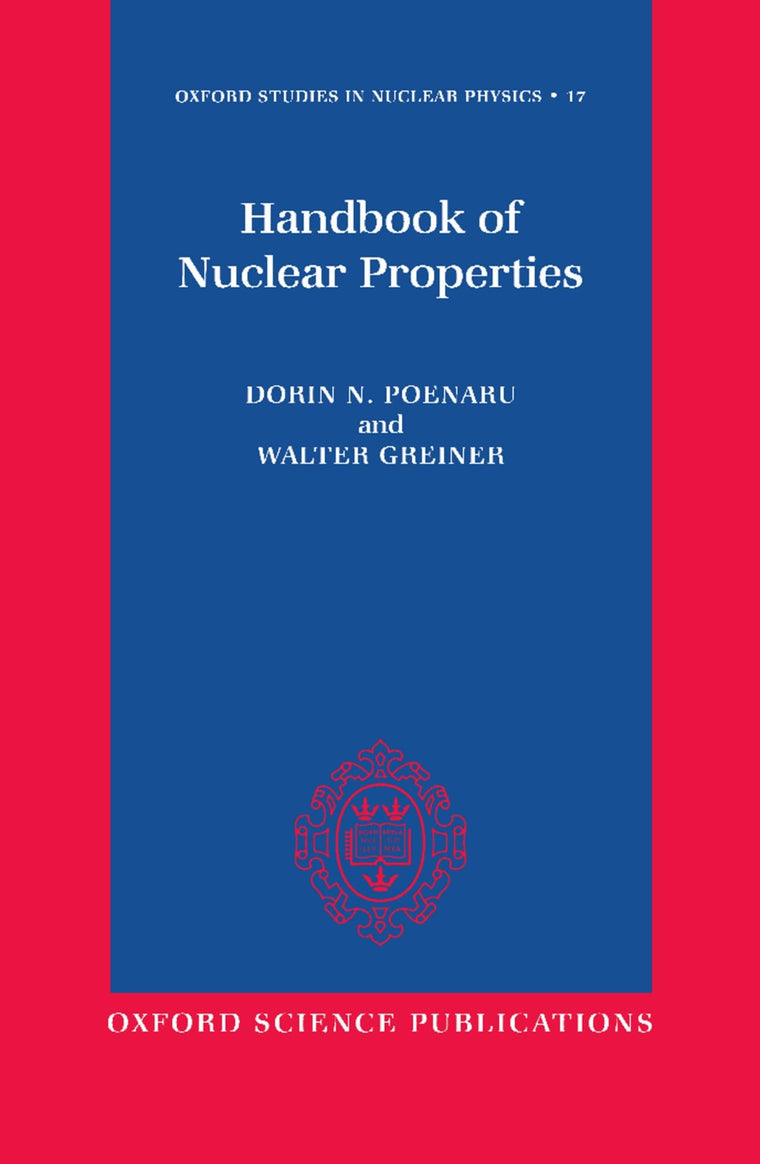 Handbook of Nuclear Properties (Oxford Studies in Nuclear Physics)