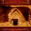 The Secret of the Talpiot Tomb: Unraveling the Mystery of th