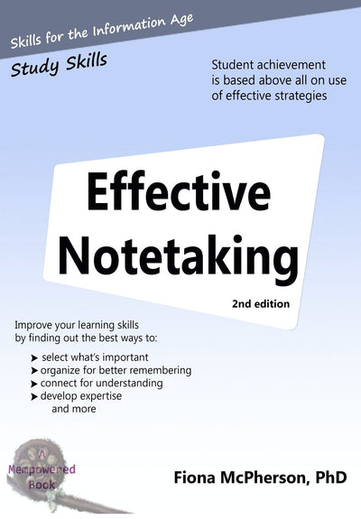 Effective notetaking 2nd ed: Strategies to help you study effectively
