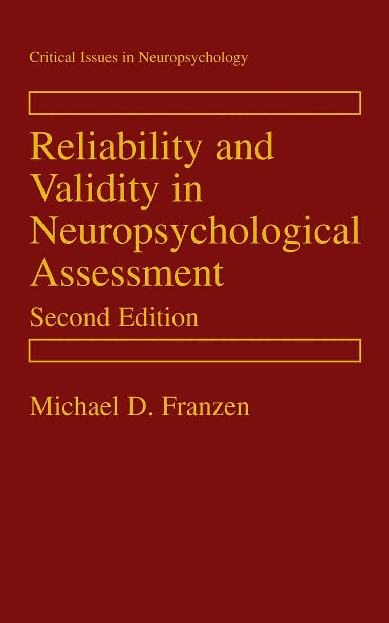 Reliability and Validity in Neuropsychological Assessment (Critical Issues in Neuropsychology)