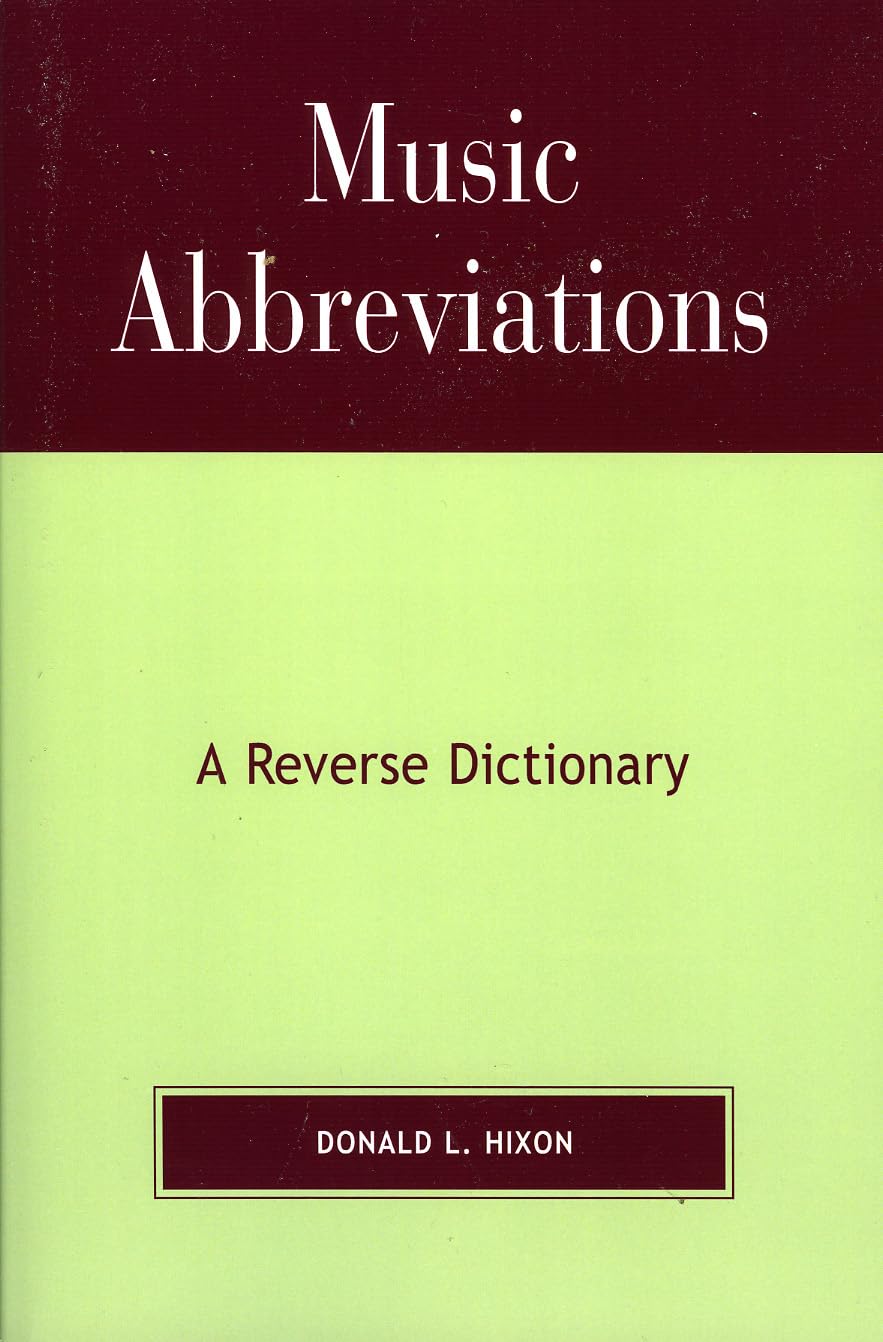 Music Abbreviations: A Reverse Dictionary