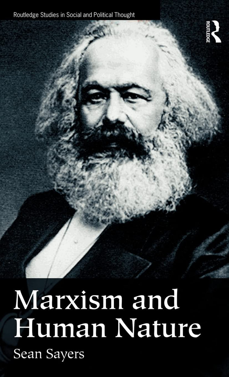 Marxism and Human Nature (Routledge Studies in Social and Political Thought)