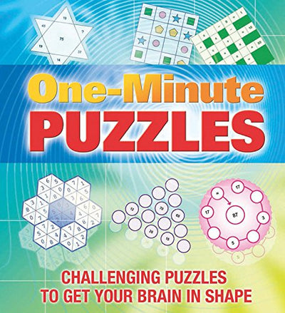 One-Minute Puzzles: Challenging Puzzles to Get Your Brain in Shape