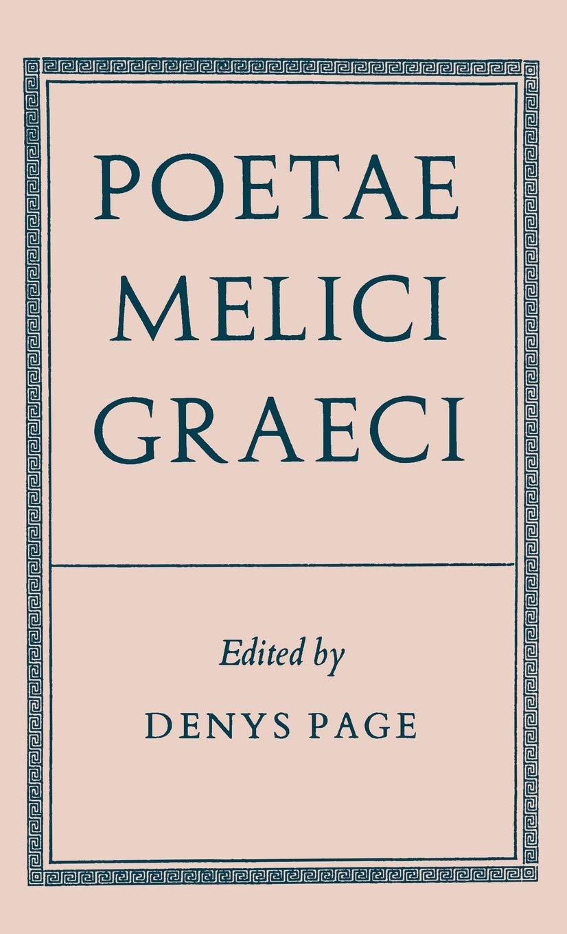 Poetae Melici Graeci (Oxford Reprints S)