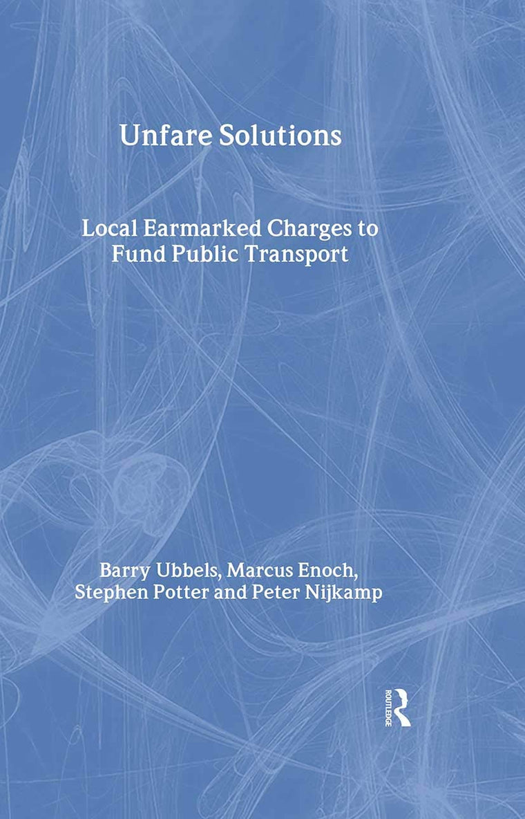 Unfare Solutions (Transport, Development and Sustainability Series)