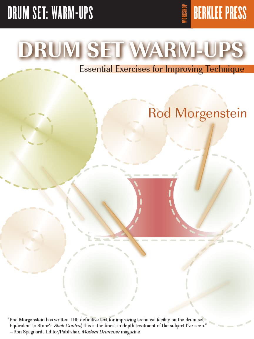 Drum Set Warm-Ups: Essential Exercises for Improving Technique (Workshop Berklee Press)