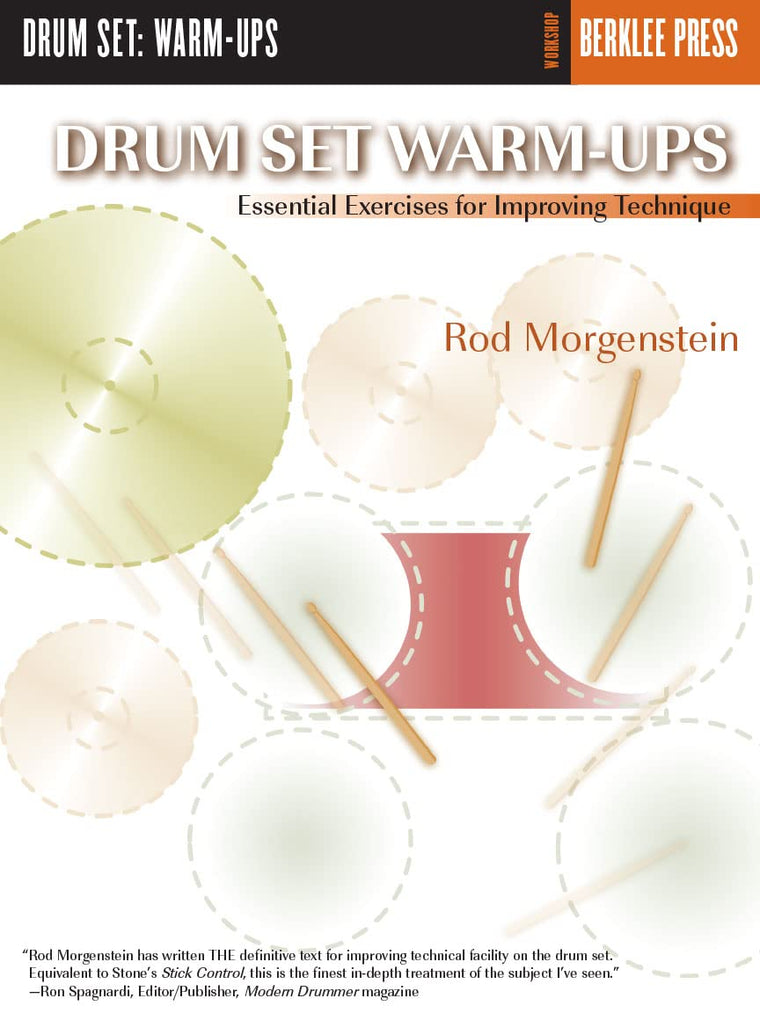 Drum Set Warm-Ups: Essential Exercises for Improving Technique (Workshop Berklee Press)
