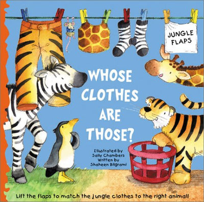 Whose Clothes Are Those? (Jungle Flap Books)
