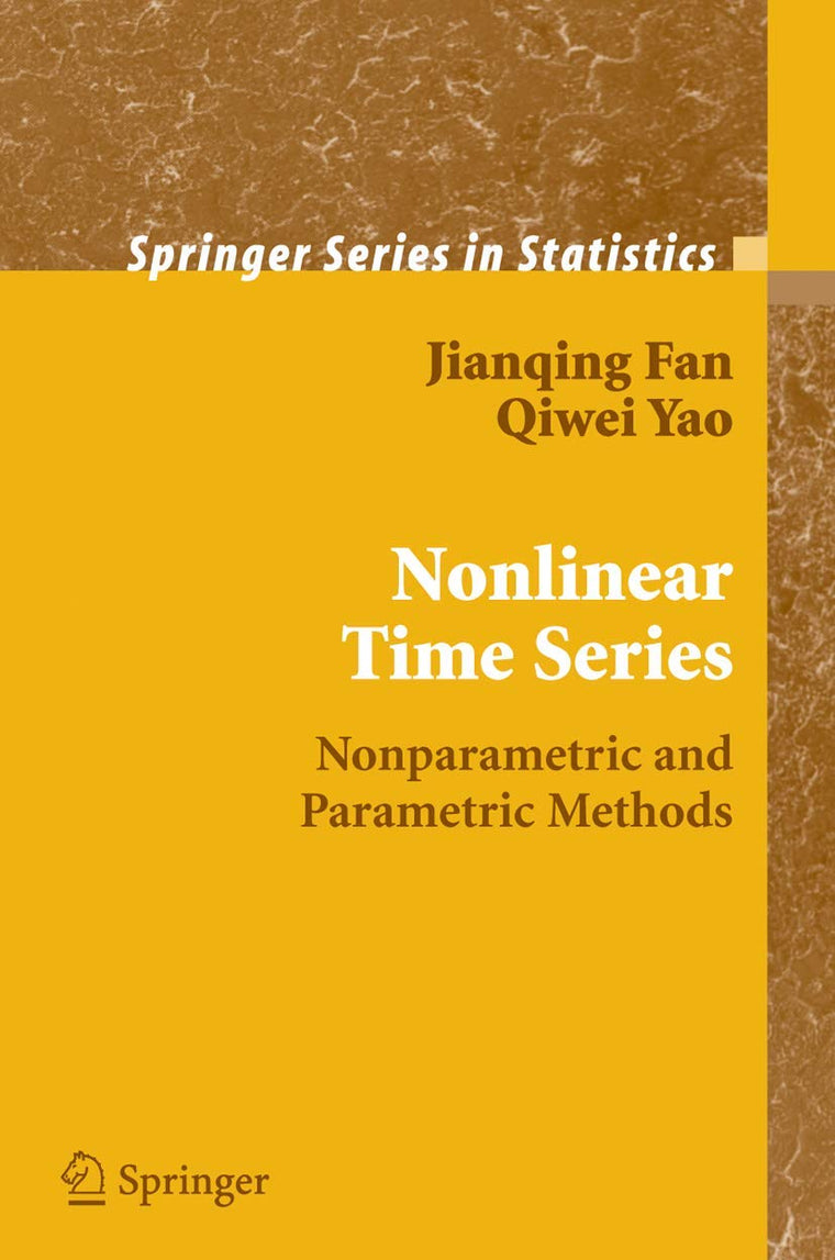 Nonlinear Time Series: Nonparametric and Parametric Methods (Springer Series in Statistics)