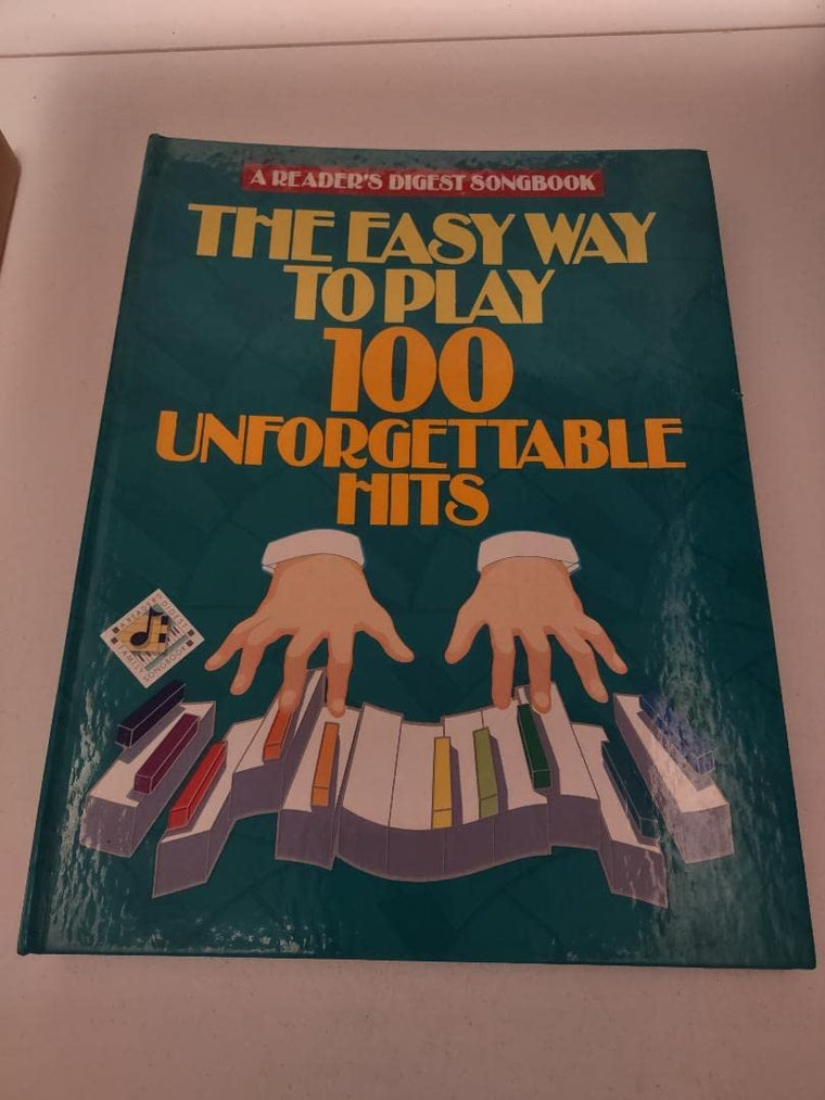 Reader's Digest Easy Way to Play 100 Unforgettable Hits (Rea