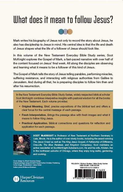 Mark: The Way of Jesus-Shaped Discipleship (New Testament Everyday Bible Study Series)
