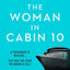 Ruth Ware Collection 6 Books Set (The Turn of the Key, The Woman in Cabin 10, In a Dark Dark Wood, One by One, The Death of Mrs Westaway, The Lying Game)