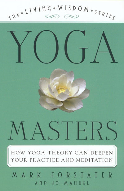 Yoga Masters: The Living Wisdom Series