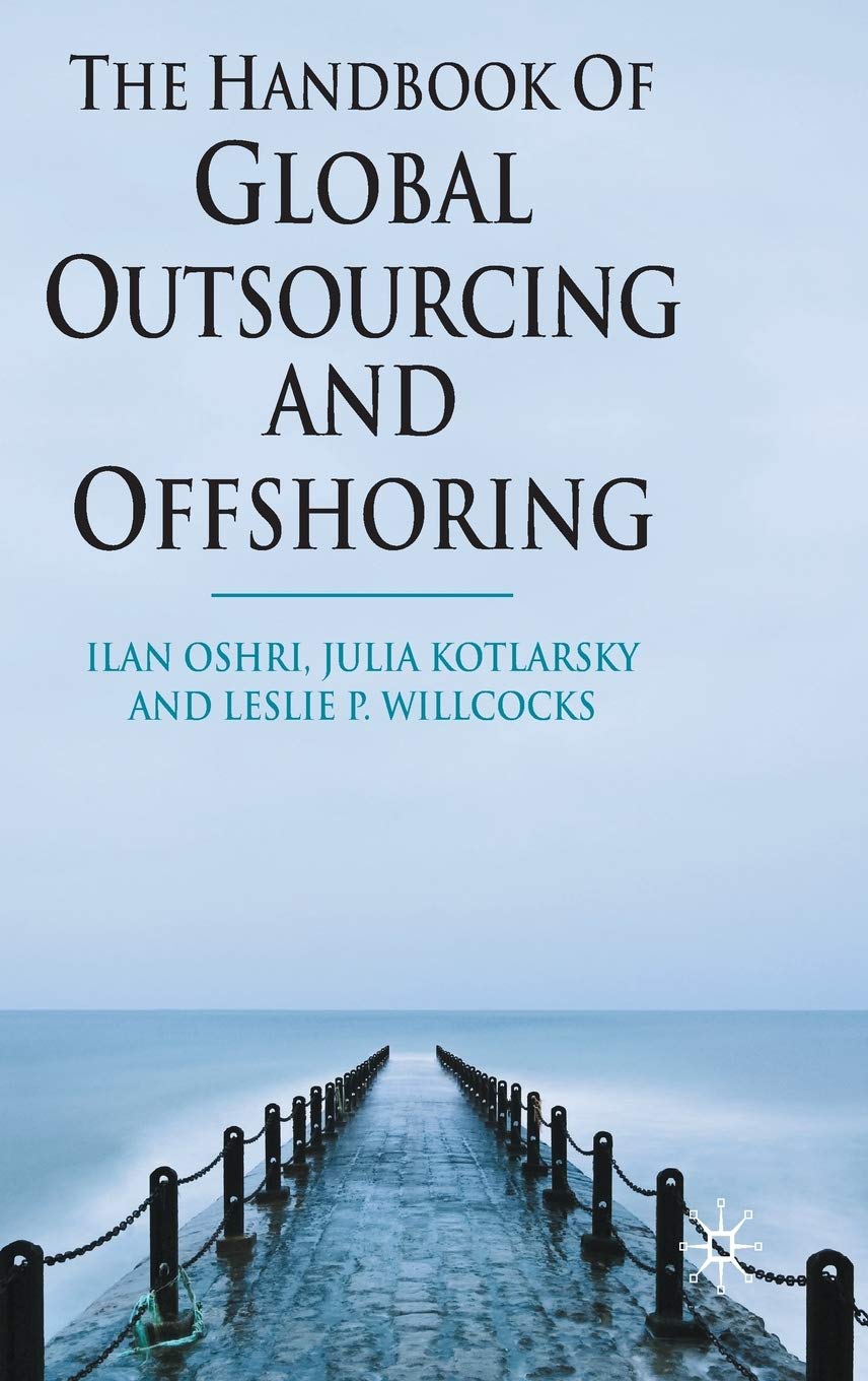 The Handbook of Global Outsourcing and Offshoring