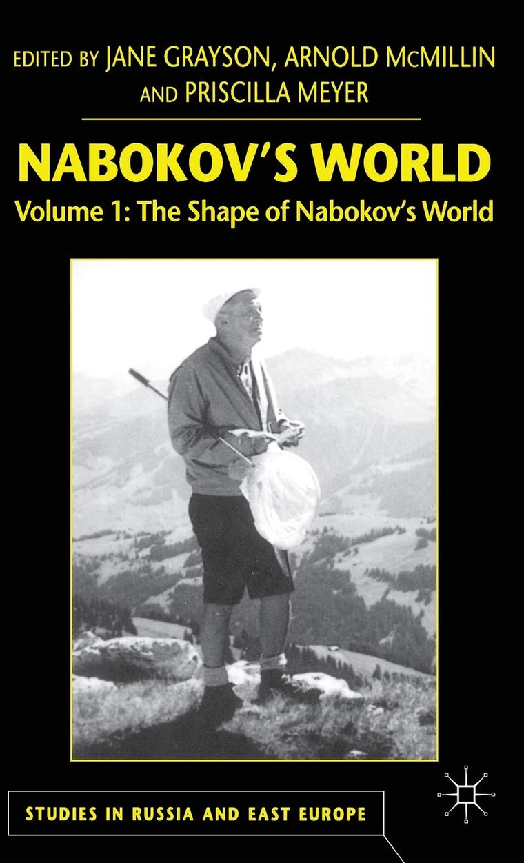 Nabokov's World: Volume 1: The Shape of Nabokov's World (Studies in Russia and East Europe)