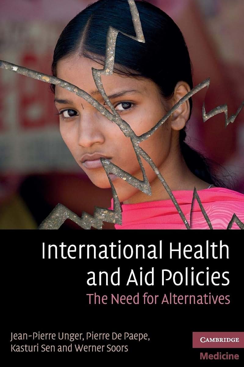 International Health and Aid Policies: The Need for Alternatives (Cambridge Medicine (Paperback))