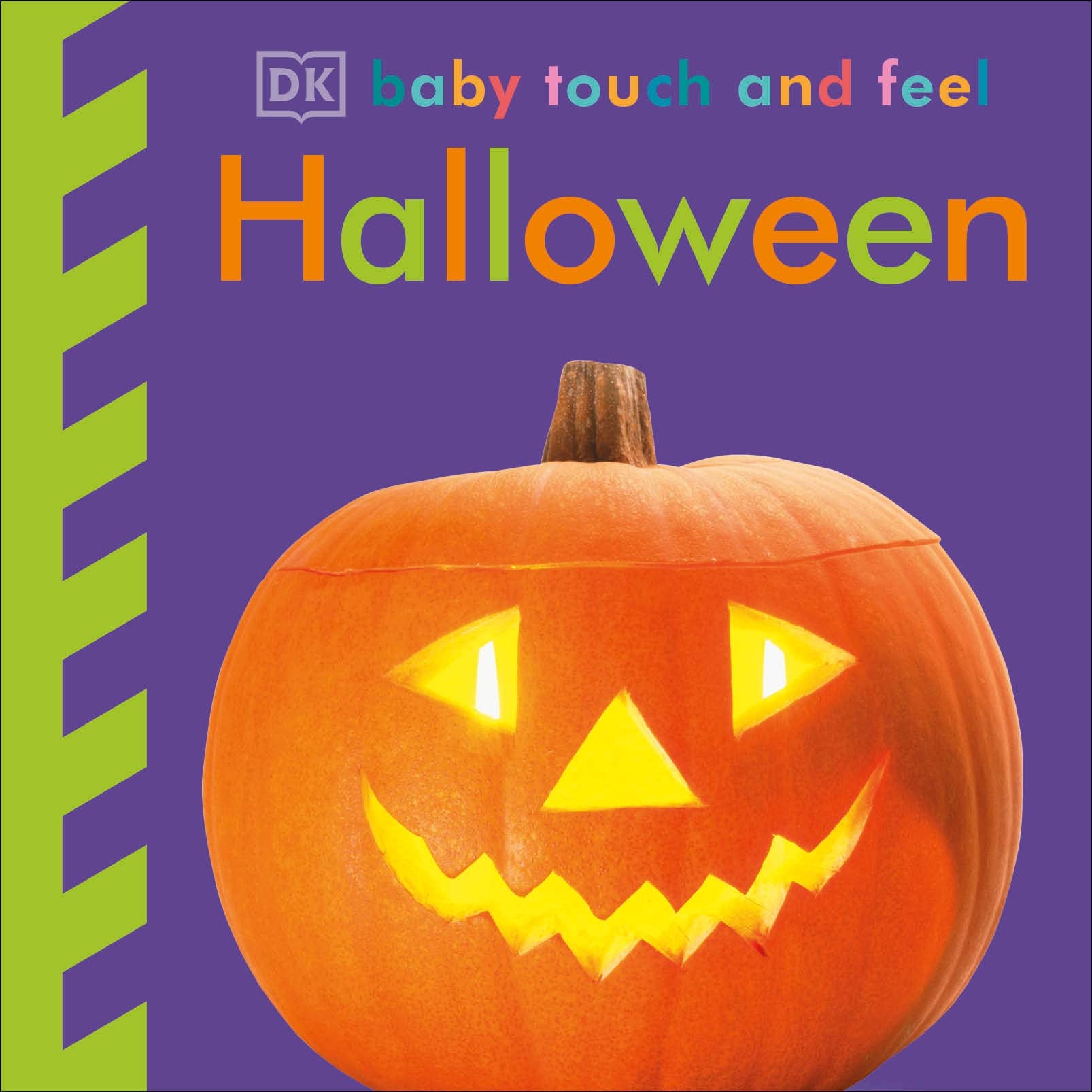 Baby Touch and Feel Halloween: An Interactive Spooky Board Book