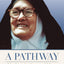 A Pathway under the Gaze of Mary: Biography of Sister Maria