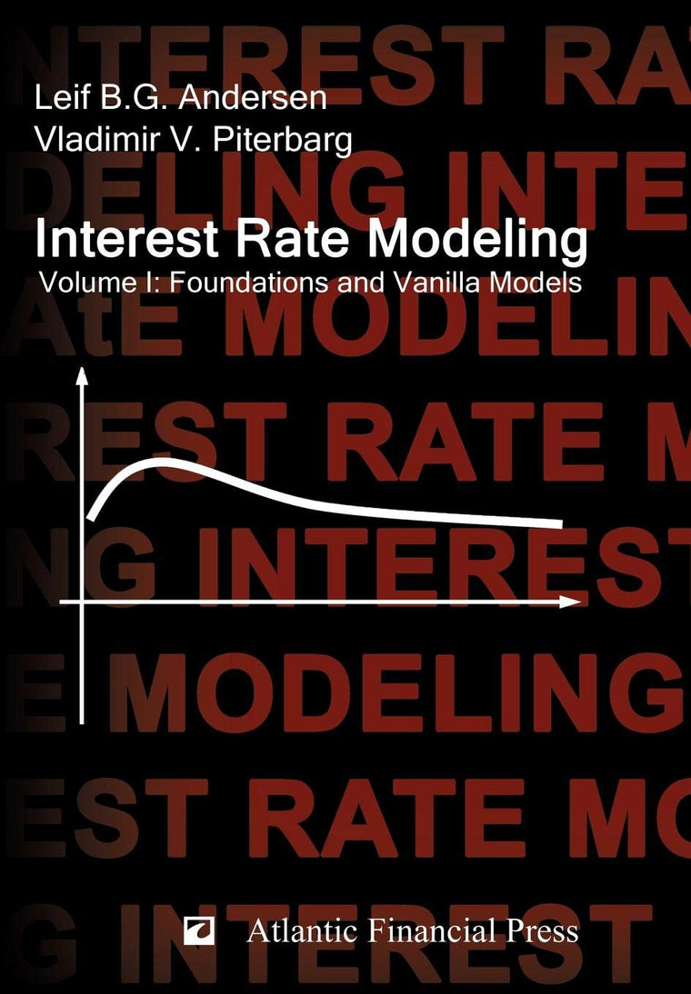 Interest Rate Modeling. Volume 1: Foundations and Vanilla Models