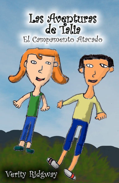 Las Aventuras de Talia: El Campamento Atacado (Spanish Edition)