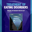 Treatment of Eating Disorders: Bridging the Research-practice Gap