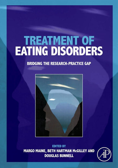 Treatment of Eating Disorders: Bridging the Research-practice Gap