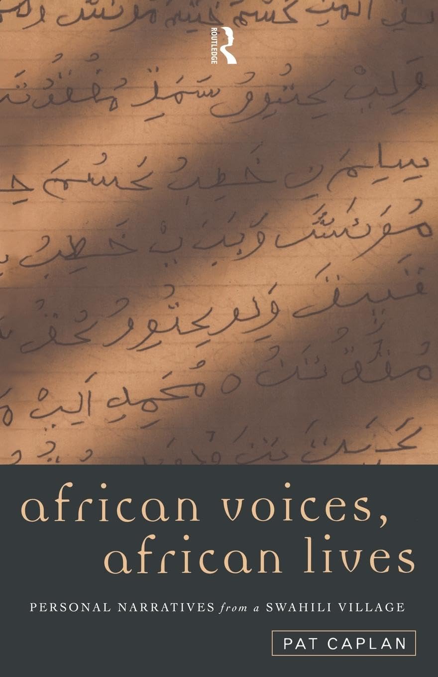 African Voices, African Lives: Personal Narratives from a Swahili Village