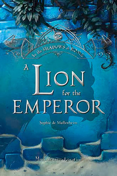 A Lion for the Emperor (Volume 2) (In the Shadows of Rome)