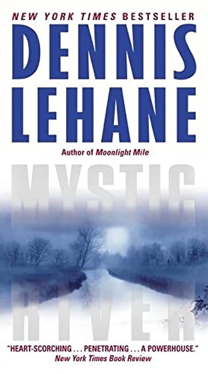 Mystic River: A Novel