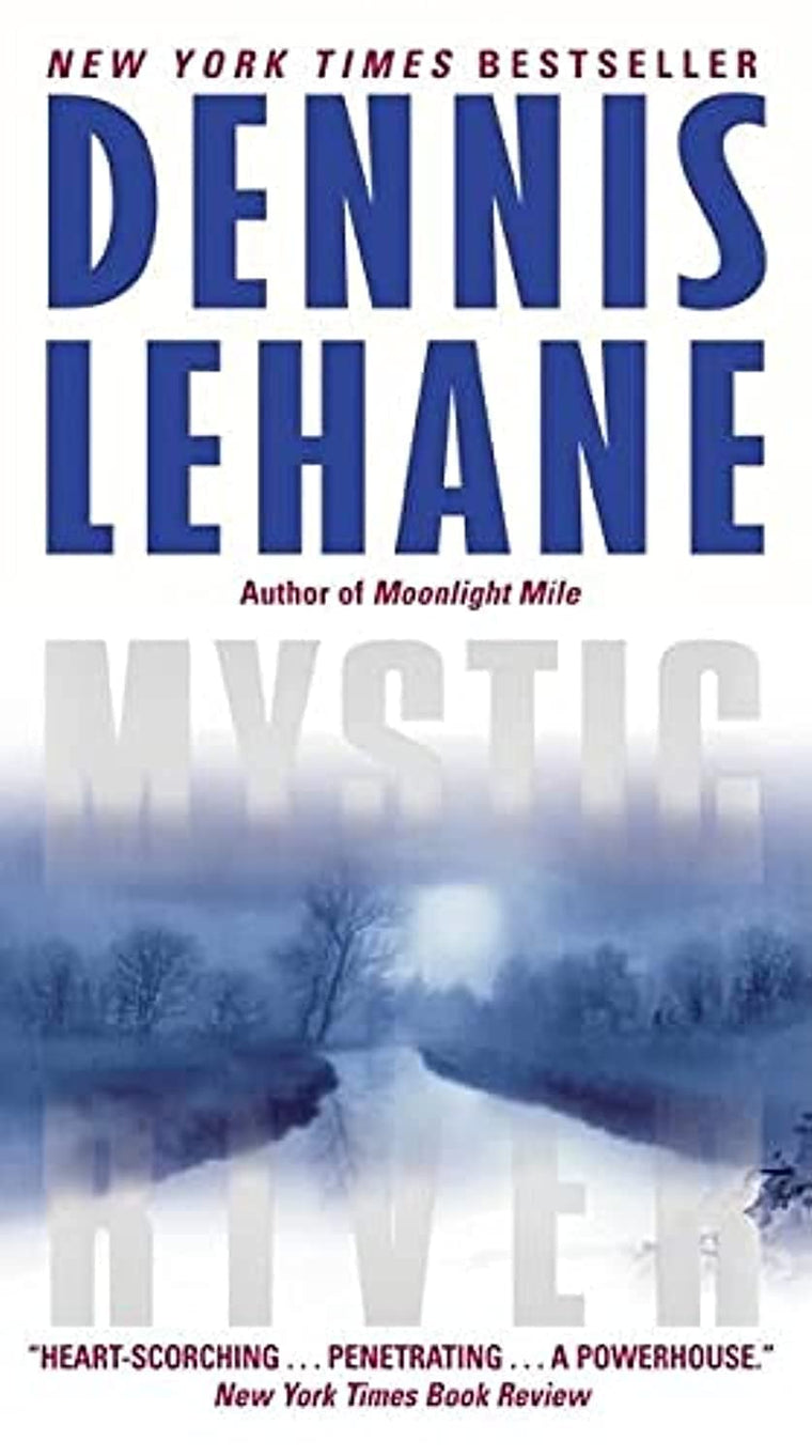 Mystic River: A Novel