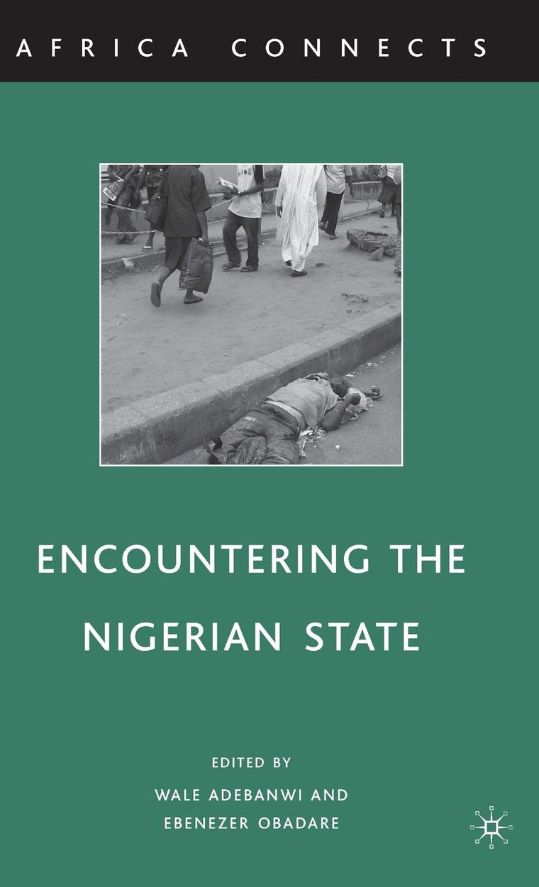 Encountering the Nigerian State (Africa Connects)
