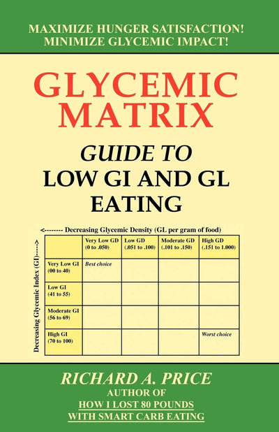 Glycemic Matrix Guide to Low Gi and Gl Eating