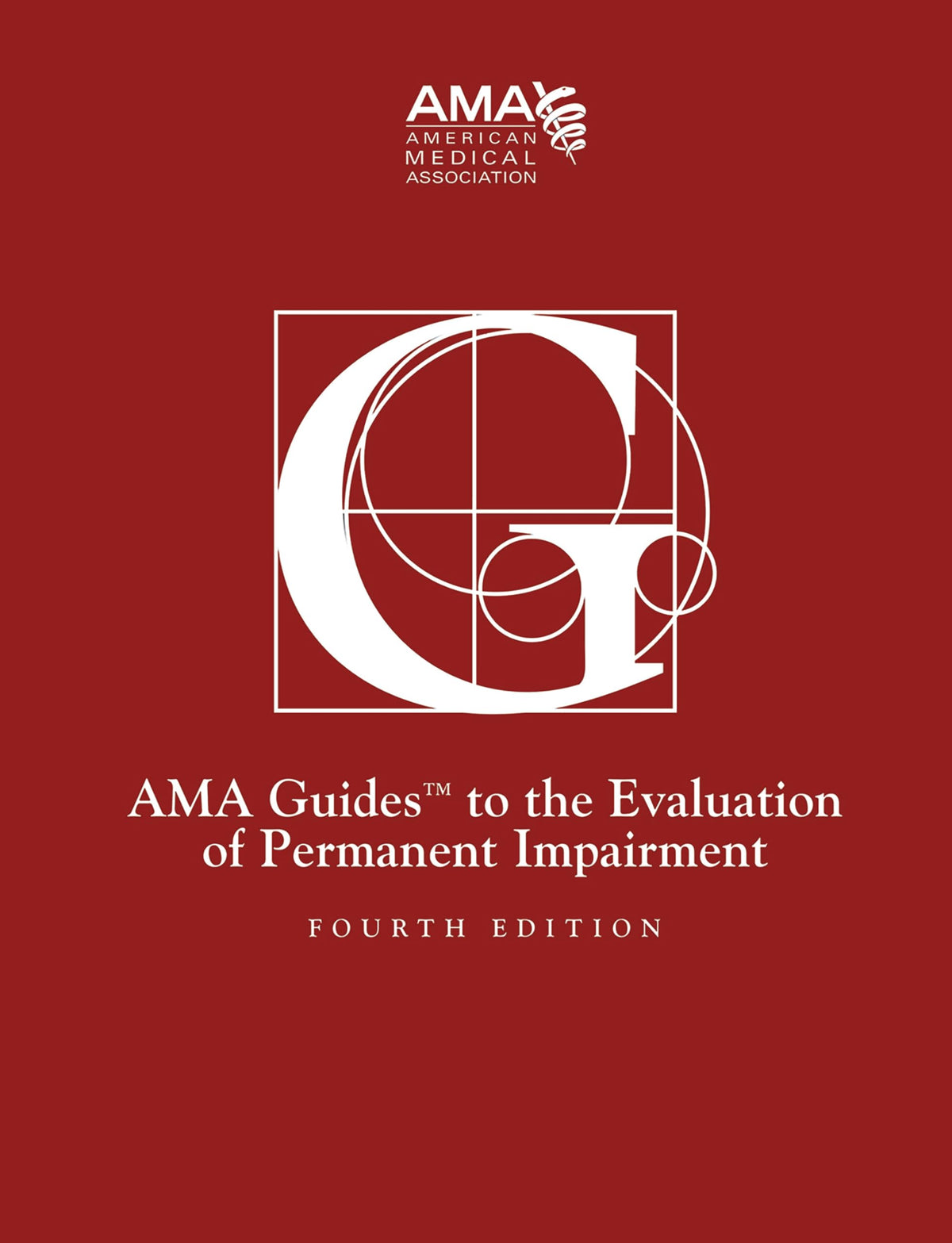 Guides to the Evaluation of Permanent Impairment, 4th Edition