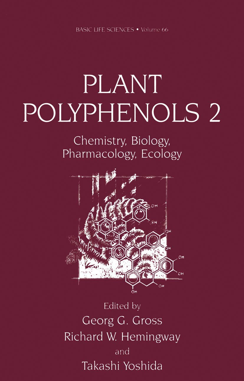 Plant Polyphenols 2 - Chemistry, Biology, Pharmacology, Ecology (BASIC LIFE SCIENCES Volume 66) (Basic Life Sciences, 66)