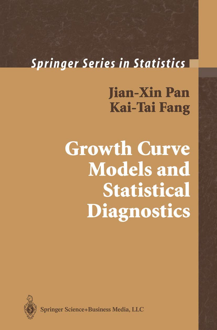 Growth Curve Models and Statistical Diagnostics (Springer Series in Statistics)
