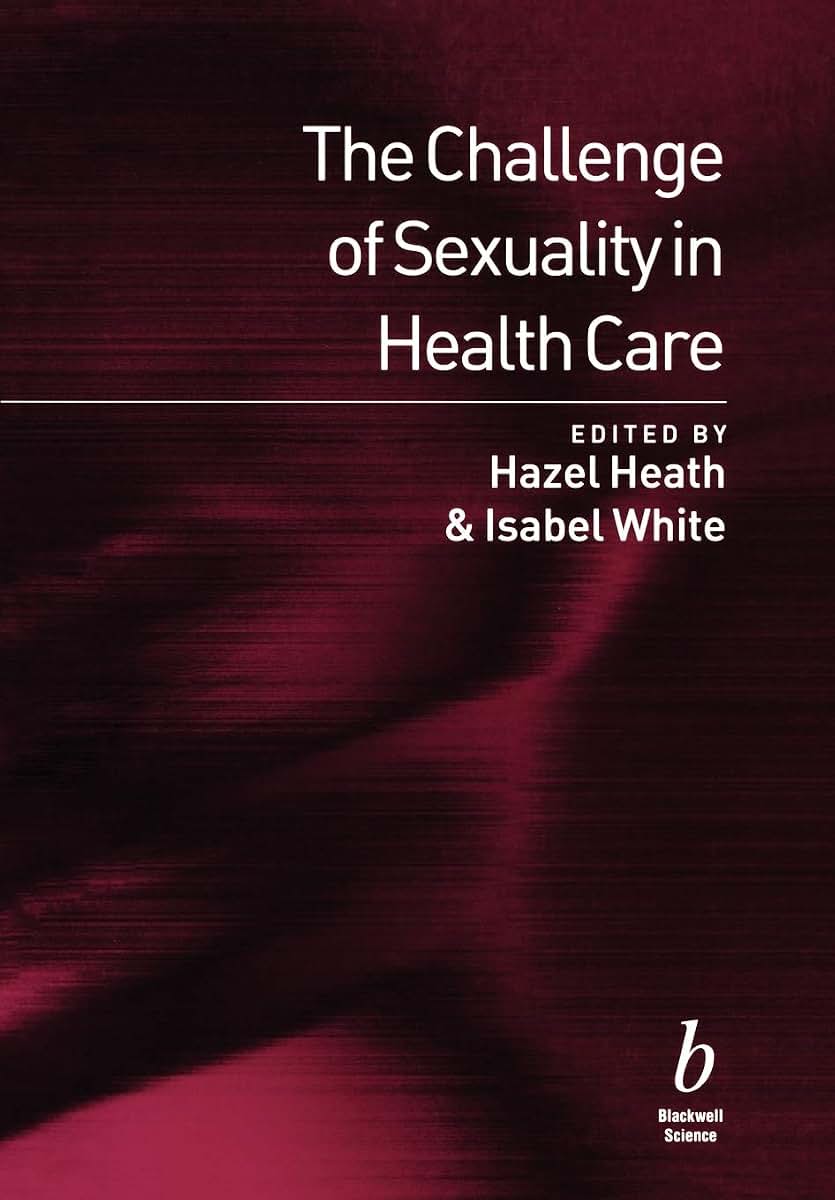 The Challenge of Sexuality in Health Care