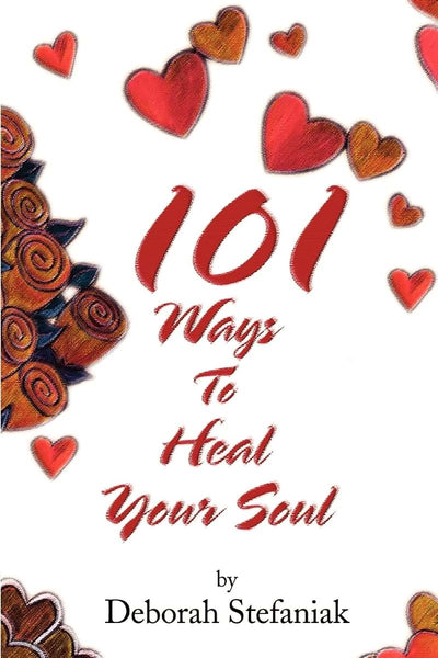 101 Ways To Heal Your Soul