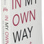 In My Own Way: An Autobiography by Alan W. Watts