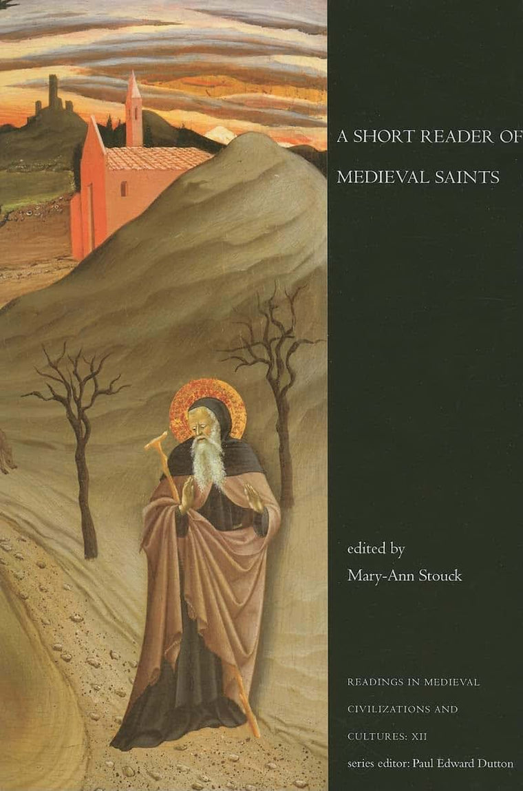 A Short Reader of Medieval Saints (Readings in Medieval Civilizations and Cultures)