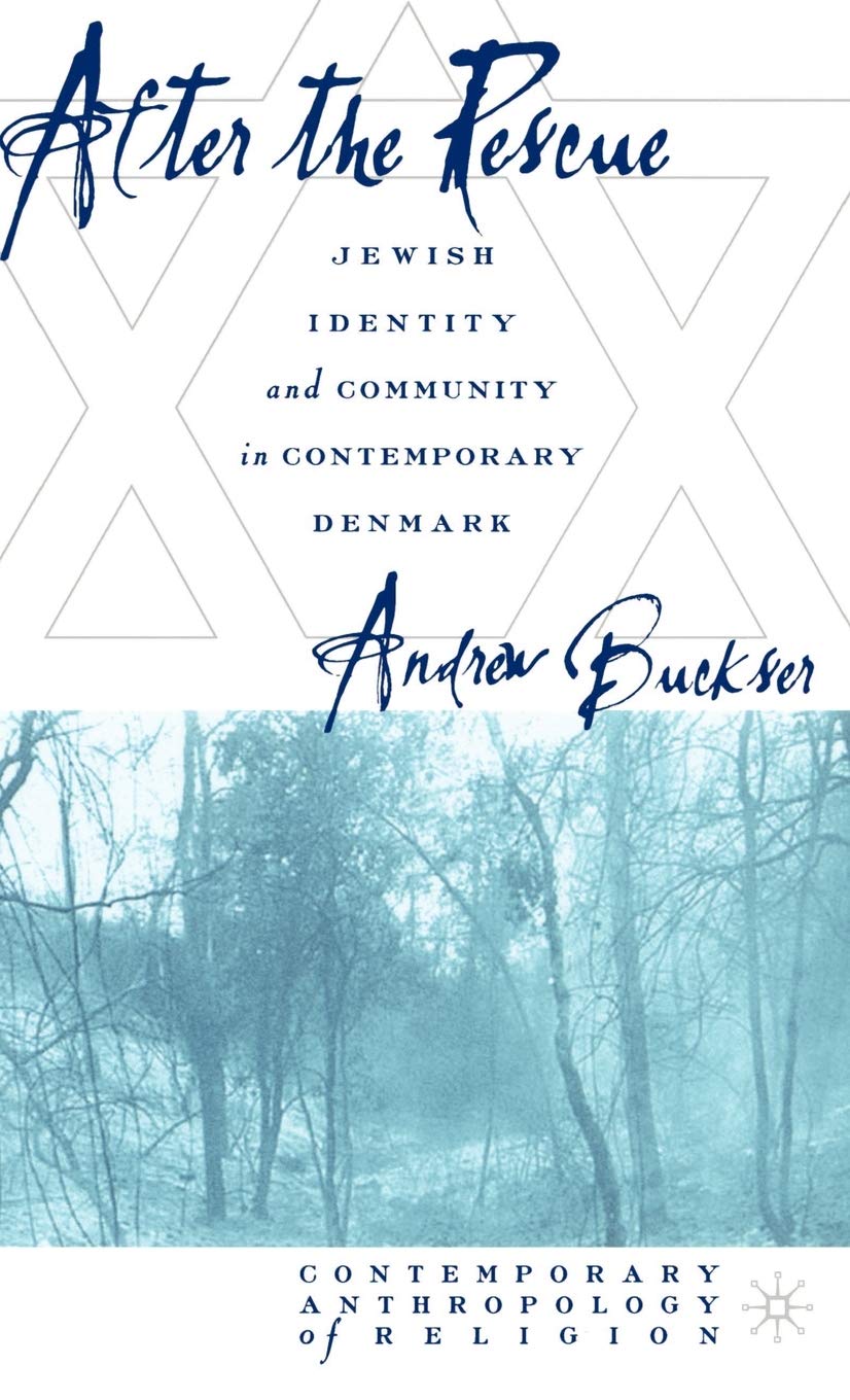 After the Rescue: Jewish Identity and Community in Contemporary Denmark