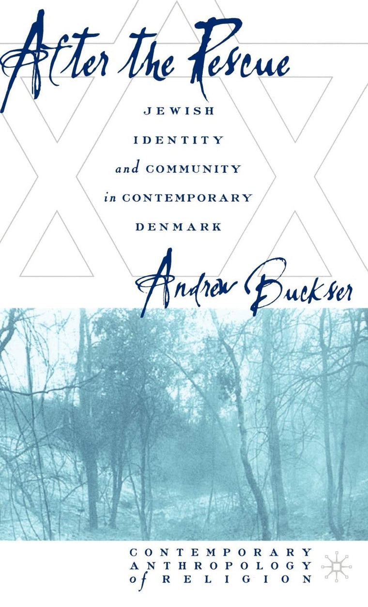 After the Rescue: Jewish Identity and Community in Contemporary Denmark