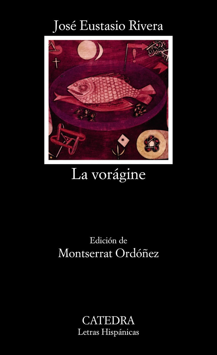 La vorágine (Spanish Edition)