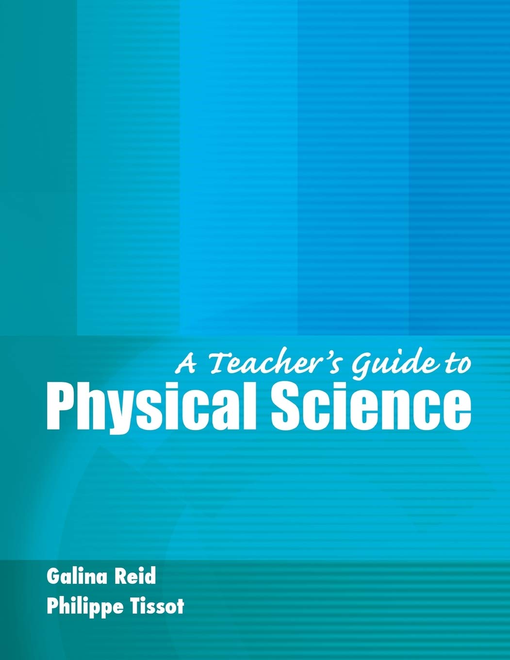 A Teacher's Guide to Physical Science
