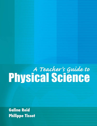 A Teacher's Guide to Physical Science