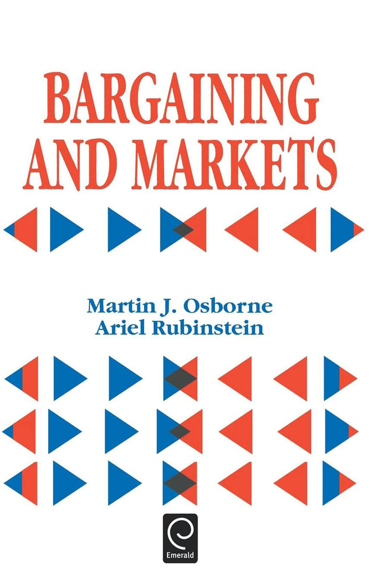 Bargaining and Markets (Economic Theory, Econometrics, and Mathematical Economics)